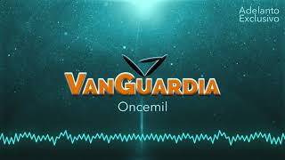 VanGuardia  Oncemil [upl. by Emelin510]