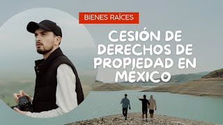 ¿Qué es cesión de derechos de Propiedad en México [upl. by Neeroc329]