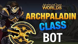 ARCHPALADIN CLASS BOT  EZ FARMING  GET ARCHPALLY IN 1 DAY  AQW [upl. by Popper43]