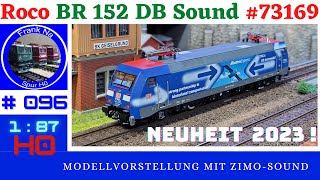 Roco BR 152 TFG 73169  Sound  Neu 2023 [upl. by Tiphany965]