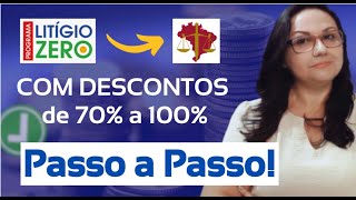 ATENÇÃO 70 a 100 de Descontos I Parcelamento LITÍGIO ZERO e PGFN Passo a Passo [upl. by Devi]