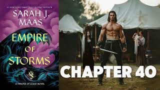 Chapter 40 Empire of Storms SJM Audiobook Carnival Scene [upl. by Aymahs696]