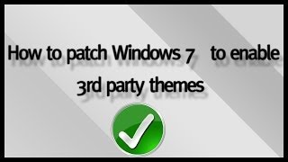 How to patch Windows 7 for custom themes full tutorial [upl. by Alwin]