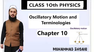 Oscillatory Motion and its Terminologies Lec 01 Class 10th Chapter 10 [upl. by Raynor]