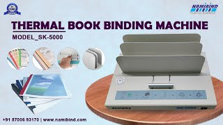 Thermal Book Binding Machine  How to Do Thermal Book Binding ModelSK5000 📲 91 8700693170 [upl. by Bartie885]