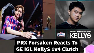 Forsaken Reacts To GE IGL KellyS 1v4 Clutch 😲 [upl. by Gordie]