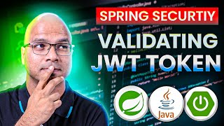 Spring Security  Validating JWT Token [upl. by Beniamino763]