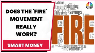 Financial Independence Retire Early Does The FIRE Movement Really Work  Take A Look CNBCTV18 [upl. by Oliva]