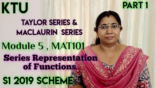 Taylor Series amp Maclaurin Series  Series Representation of Functions MAT101 Module5 KTU S1 Part 1 [upl. by Retsehc355]