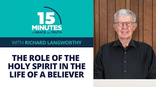 The Role Of The Holy Spirit In The Life Of A Believer 5  Richard Langworthy [upl. by Mick380]