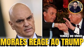 5 MORAES REAGE AO TRUMP AMEAÇAS GRAVES O PROBLEMA DA ESCALA 6X1 [upl. by Berri]