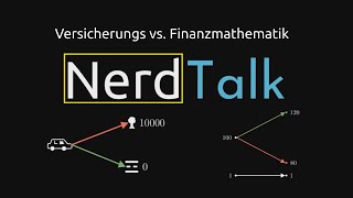 NerdTalk Optionsbewertungen und Unterschiede Versicherungsmathematik und Finanzmathematik [upl. by Nodnar716]