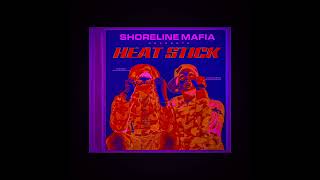 SHORELiNE MAFiA  HEAT STiCK DGR VER [upl. by Saiasi]