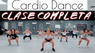 CARDIO DANCE  CLASE COMPLETA PARA BAJAR DE PESO Y TONIFICAR [upl. by Sarat]