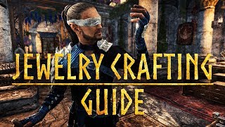 ESO Jewelry Crafting Guide for the Elder Scrolls Online [upl. by Norabal]