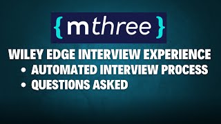 Wiley edge  mthree interview experience  Automated interview process  Type of questions asked [upl. by Delwin]