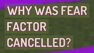 Why was Fear Factor Cancelled [upl. by Attenaj247]