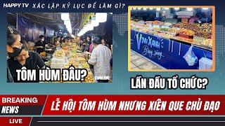 Vì sao du khách thất vọng với Lễ Hội Tôm Hùm Cam Ranh 2024 toàn xiên que là sao [upl. by Neivad]