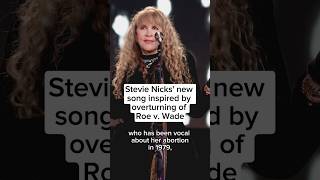 Stevie Nicks new song inspired by overturning of Roe v Wade [upl. by Valoniah]