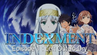 Index MENT A Certain Magical Index Abridged Episode 1 [upl. by Weisberg]