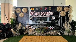 18th MIRI DIVISION Gawai Celebration  All Ethnic Presentation [upl. by Icyak469]