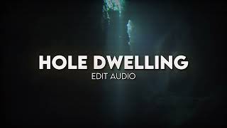 Hole Dwelling  Kikuo  Edit audio [upl. by Nonna192]