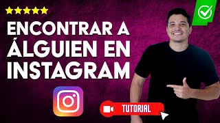 ¿Cómo ENCONTRAR a ALGUIEN en Instagram  ✅Encuentra a cualquier persona en Instagram📷 [upl. by Oicafinob]