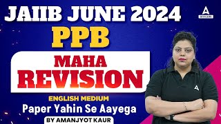 JAIIB PPB Marathon Class  JAIIB PPB English Medium  JAIIB 2024 Online Classes [upl. by Irac]