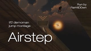 TF2  Demoman Jump Montage  Airstep [upl. by Karia]