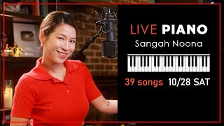 🔴LIVE Piano Vocal Music with Sangah Noona 1028 [upl. by Robbins490]