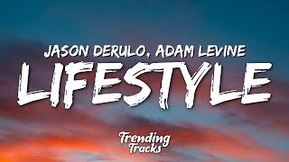 Jason Derulo  Lifestyle feat Adam Levine Clean  Lyrics [upl. by Aisats]