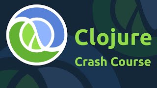 Clojure Crash Course [upl. by Adlay]