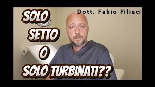 Intervento al naso deviazione del setto nasale o ipertrofia dei turbinati Quale scegliere [upl. by Clary]