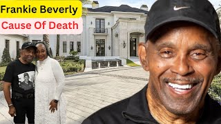 Frankie Beverly Revealed Cause Of Death Wife Son Age Music House Lifestyle and Net Worth [upl. by Llerreg]