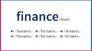 How To Pronounce FINANCE In British And American English [upl. by Renato]