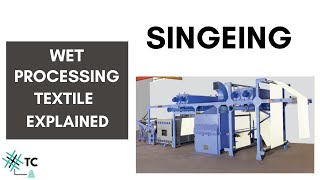 Singeing Process  Wet Process  Textile  TexConnect Explained [upl. by Erv]