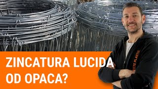 La zincatura è meglio averla lucida od opaca Cosa cambia [upl. by Etra640]