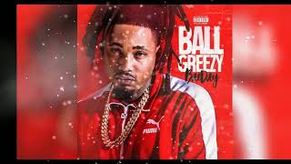 NICE amp SLOW REMIXS BY BALL GREEZY amp lil Dred BAYDAY [upl. by Kleiman]