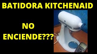 BATIDORA KitchenAid NO PRENDE SOLUCIÓN [upl. by Annirak508]