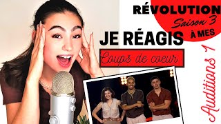 Je réagis à mes coups de cœur Révolution saison 3  Auditions 1 [upl. by Rombert530]