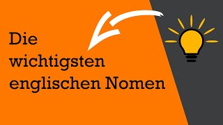 Englisch lernen Vokabeln Teil 3  Die wichtigsten Nomen lernen Hauptwörter [upl. by Tingey]