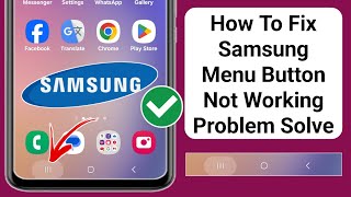 How to Fix Samsung Menu Button Not Working Problem 2024  MenuRecent Button Not Working On Samsung [upl. by Malo537]