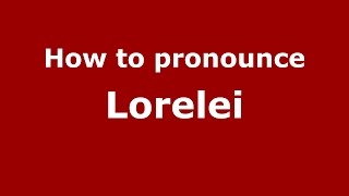 How to pronounce Lorelei Niagara Falls Ontario Canada  PronounceNamescom [upl. by Nerol]