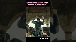 😈OSMAN BEY😈BEST STYLE REVNGE⚔️BAMSI BEY⚔️best osmanghazishortsfeedstatusyoutubeshortstrending [upl. by Akisey]