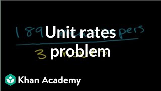 Solving unit rates problem  Ratios proportions units and rates  PreAlgebra  Khan Academy [upl. by Pail]