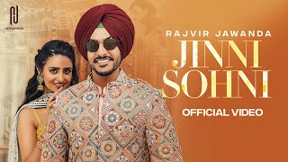 Jinni Sohni Official Video Rajvir Jawanda  Kulshan  New Punjabi Song  Latest Punjabi Songs [upl. by Adnolat592]