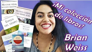 Mi colección de libros de Brian Weiss  Regresiones a vidas pasadas [upl. by Barclay]