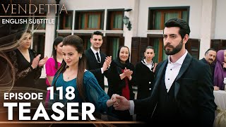 Vendetta  Episode 118 Teaser English Subtitled  Kan Cicekleri [upl. by Grous]