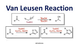 Van Leusen Reaction [upl. by Earehs888]