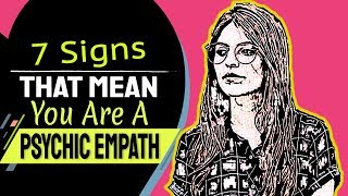 7 Signs That Mean You Are a Psychic Empath [upl. by Cesare]